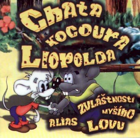 Chata kocoura Leopolda alias Zvltnosti myho lovu - predn CD obal