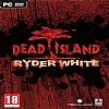 Dead Island: Ryder White - predný CD obal