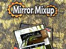 Mirror Mixup - wallpaper #1