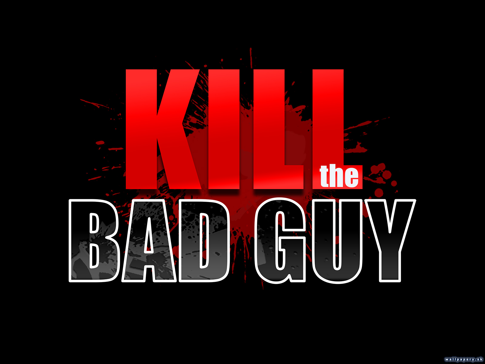 Kill the Bad Guy - wallpaper 4